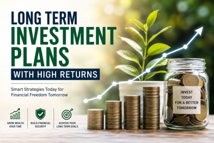 long term investment plans with high returns